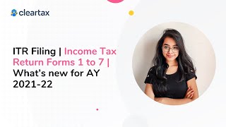 ITR Filing  Income Tax Return Forms 1 to 7  What’s new for AY 202122 [upl. by Takara]