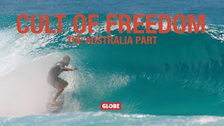 CULT OF FREEDOM THE AUSTRALIA PART  GLOBE BRAND [upl. by Islean497]