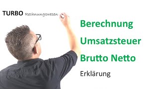 Berechnung Umsatzsteuer Brutto Netto Erklärung [upl. by Eynenihc631]