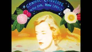 Connie Converse  How Sad How Lovely [upl. by Eilujna657]