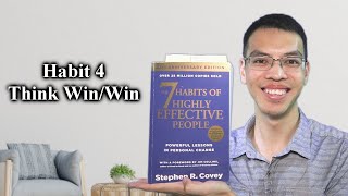 The 7 Habits of Highly Effective People  Habit 4  Think WinWin [upl. by Yreffeg]