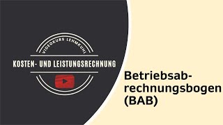 KLR Folge 7  Der Betriebsabrechnungsbogen BAB [upl. by Errot]