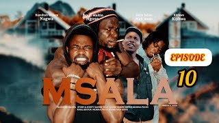 MSALA EPISODE 10 [upl. by Spooner261]