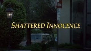 Shattered Innocence TV Movie Feature Clip [upl. by Hoenack]