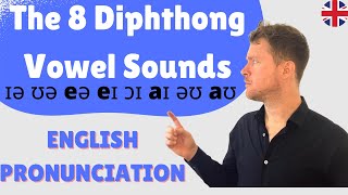 MASTER English Pronunciation  The 8 Diphthong Vowel Sounds [upl. by Arand]