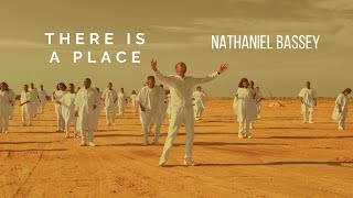 THERE IS A PLACE  NATHANIEL BASSEY [upl. by Omor]