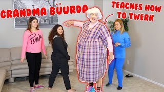 GRANDMA BÜURDA TEACHES US HOW TO DANCE [upl. by Anawt559]