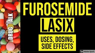 Furosemide Lasix  Uses Dosing Side Effects [upl. by Hserus71]