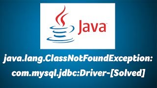 javalangClassNotFoundException commysqljdbcDriverSolved [upl. by Mackoff192]