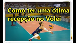 COMO TER UMA ÓTIMA RECEPÇÃO NO VOLEIBOL [upl. by Anigar]