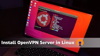 Setup OpenVPN Server on Linux with Script  Ubuntu ft OpenWRT [upl. by Yelbmik898]