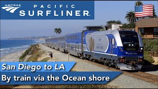 Amtrak Pacific Surfliner Review A Wonderful Journey Along the Pacific Ocean [upl. by Aeslahc]