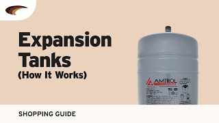 Expansion Tanks How It Works [upl. by Yajet891]