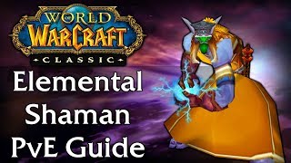 Classic WoW Elemental Shaman PvE Guide [upl. by Neetsuj216]