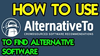 How to Find Alternative Software  Apps Free amp Paid  alternativetonet [upl. by Dore]