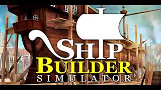 Ship Builder Simulator  Devblog 1 quotAlpha Build 7quot [upl. by Selrahc671]