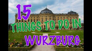 Top 15 Things To Do In Würzburg Germany [upl. by Edalb636]