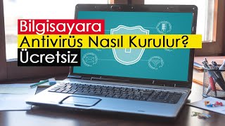 Bilgisayara Ücretsiz Antivirüs Nasıl Kurulur [upl. by Yonatan]