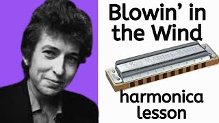 How to play Blowin in the Wind  harmonica lesson [upl. by Baylor154]