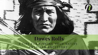 Dawes Rolls Find Your Native American Ancestors 3 Quick Tips [upl. by Reggie559]