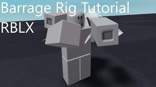 RBLX Studio How to make a Barrage Rig R6 For Animating [upl. by Ariet]