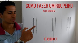 Como Fazer um Guarda Roupas Planejado  Veja o Passo a Passo para Fazer um Roupeiro de MDF [upl. by Goodspeed540]