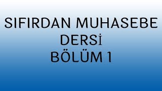 SIFIRDAN MUHASEBE KARİYERİNİZ BAŞLIYOR Sıfırdan Muhasebe İlk Ders [upl. by Martin]