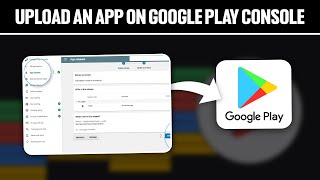 How To Upload App On Google Play 2024 Google Play Console Tutorial [upl. by Martie71]