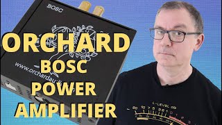 Orchard BOSC Monoblock Power Amplifier Review [upl. by Ramedlav]