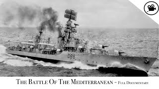 Battlefield  The Battle Of The Mediterranean  Full Documentary [upl. by Marlea586]