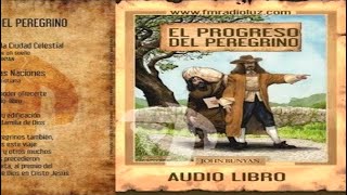 COMPLETO El Progreso del Peregrino Audio Libro  MP3 COMPLETO [upl. by Dehlia377]