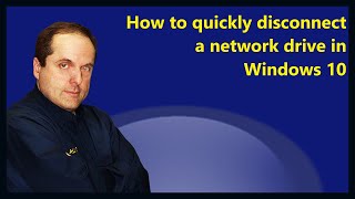 How to quickly disconnect a network drive in Windows 10 [upl. by Ragnar738]