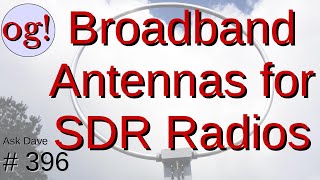 Wideband Antennas for SDR Radios 396 [upl. by Enos]