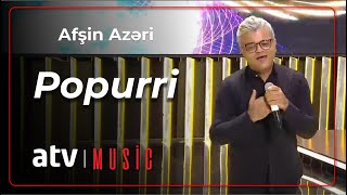 Afşin Azəri  Popurri [upl. by Rumpf567]