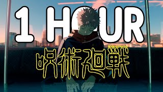 Jujutsu Kaisen Opening 1 HOUR LOOP  Kaikai Kitan  Lyrics [upl. by Boru]