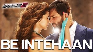 Be Intehaan  Song Video  Race 2 I Saif Ali Khan amp Deepika Padukone  Atif amp Sunidhi  Pritam [upl. by Koressa]