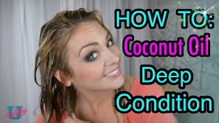 101 How To Deep Condition Your Hair With Coconut Oil [upl. by Eelyr568]