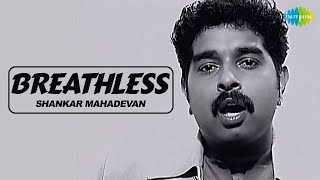 Breathless Official Music Video  Shankar Mahadevan  Javed Akhtar [upl. by Sileray456]