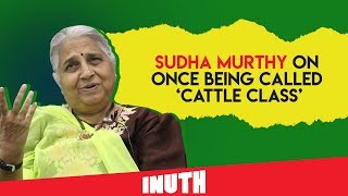 Sudha Murthy On Once Being Called Cattle Class [upl. by Ovida]