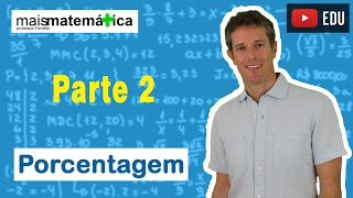 Matemática Básica  Aula 27  Porcentagem parte 2 [upl. by Alor]