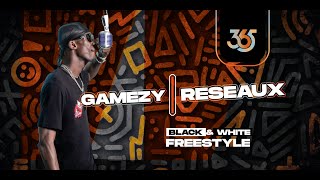 GAMEZY RESEAUX  Black amp White Freestyle [upl. by Anauqahc]