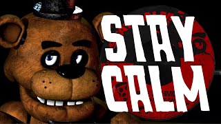 quotSTAY CALMquot  FIVE NIGHTS AT FREDDYS SONG  by Griffinilla [upl. by Jud]