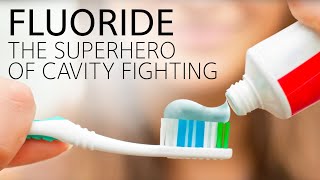 Fluoride The Superhero of Cavity Fighting [upl. by Stalker437]