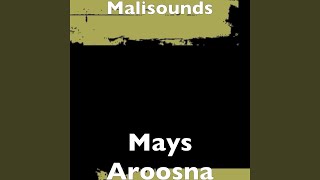 Mays Aroosna [upl. by Seabury]