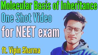 Molecular Basis of Inheritance in One Shot for NEET ft Vipin Sharma [upl. by Kittie]