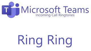 Microsoft Teams  Incoming Call Ringtones [upl. by Allesig644]