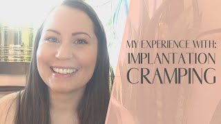 My Experience with Implantation Cramping [upl. by Anetsirhc]