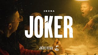 2Bona  Joker [upl. by Chura237]