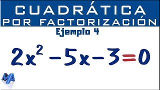 Ecuación cuadrática por factorización  Ejemplo 4 [upl. by Weidman]