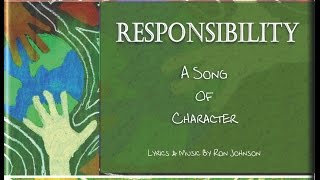 Responsibility  Character Trait Song For Kids [upl. by Corel502]